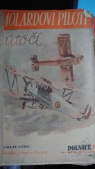 kniha Molardovi piloti útočí [Povídka z bojů o Francii, Toužimský & Moravec 1947