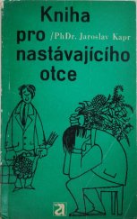 kniha Kniha pro nastávajícího otce, Avicenum 1972