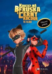 kniha Kouzelná Beruška a Černý Kocour: Filmový příběh, CPress 2024