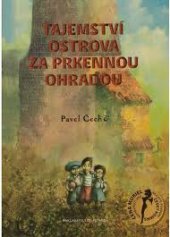 kniha Tajemství ostrova za prkennou ohradou, Petrkov 2009