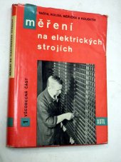 kniha Měření na elektrických strojích 1. všeobecná část Určeno elektrotechnikům., SNTL 1959