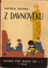 kniha Z dávnověku [Obr. desky], Česká grafická Unie 1929