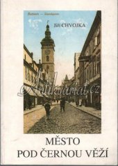 kniha Město pod Černou věží vyprávění z historie Českých Budějovic, Actys 1992