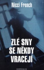 kniha Zlé sny se někdy vracejí, Knižní klub 2004