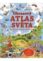 kniha Obrazový atlas světa, Svojtka & Co. 2012