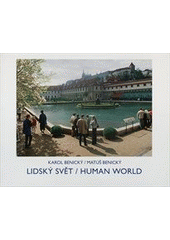 kniha Lidský svět = Human world, Art Benický 2007