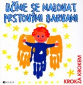 kniha Učíme se malovat prstovými barvami, Fragment 2004