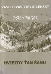 kniha Hviezdy Ťan Šanu systém Talgar, Metoda 2009