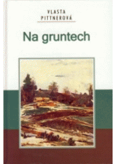 kniha Na gruntech, Akcent 2006