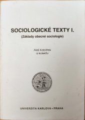 kniha Sociologické texty. I, - (Základy obecné sociologie), Karolinum  1994