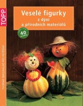 kniha TOPP Veselé figurky z dýní a přírodních materiálů, Bookmedia 2016