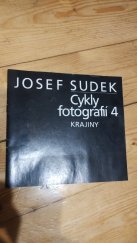 kniha Josef Sudek 4, - Krajiny : státní zámek Kozel, září - říjen 1985 - cykly fotografií : výstava ze sbírek Uměleckoprůmyslového muzea v Praze., Uměleckoprůmyslové museum 1985