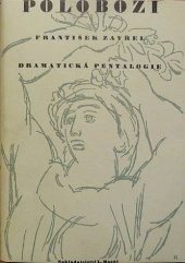 kniha Polobozi dramatická pentalogie : Caesar, Kristus, Hus, Valdštýn, Napoleon, L. Mazáč 1941