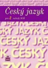 kniha Český jazyk pro 2. ročník středních škol, SPN 2010