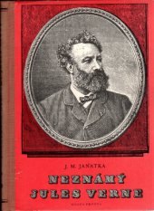 kniha Neznámý Jules Verne Jeho skutečný život, osobnost a dílo, Mladá fronta 1959