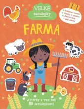 kniha Velké samolepky Farma Aktivity s více než 80 samolepkami, Svojtka 2024