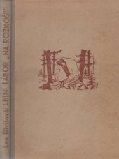 kniha Letní tábor "Na rozkoši" Příběhy slunného léta, Karel Hloušek 1946