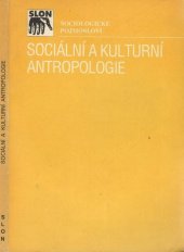 kniha Sociální a kulturní antropologie, Sociologické nakladatelství 1993