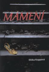 kniha Mámení povídky a minipovídky z přelomu tisíciletí, Akcent 2009