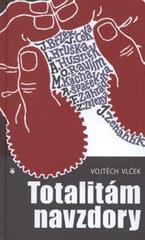 kniha Totalitám navzdory, Karmelitánské nakladatelství 2011