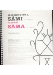 kniha Searching for a Sámi cookbook = Hledání Sáma : kuchařka, Jitro 2007