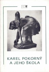 kniha Karel Pokorný a jeho škola [Sochy] : Katalog výstavy, Praha, únor - březen 1984, Národní galerie  1984