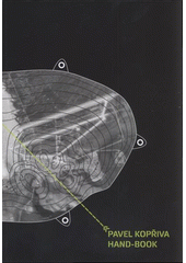 kniha Pavel Kopřiva hand-book, Univerzita Jana Evangelisty Purkyně, Fakulta umění a designu 2010
