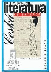 kniha Česká literatura ve zkratce 3. - Období od 90. let 19. století po polovinu 40. let 20. století, Brána 2000