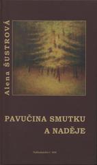 kniha Pavučina smutku a naděje, MH 2005