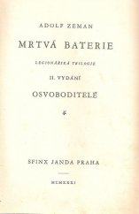 kniha Mrtvá baterie I, - Osvoboditelé - legionářská trilogie., Sfinx, Bohumil Janda 1931