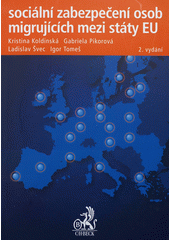 kniha Sociální zabezpečení osob migrujících mezi státy EU, C. H. Beck 2012