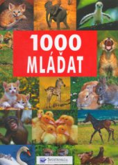 kniha 1000 mláďat, Svojtka & Co. 2005