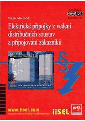 kniha Elektrické přípojky z vedení distribučních soustav a připojování zákazníků, IN-EL 2010