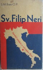 kniha Svatý Filip Neri, apoštol mládeže a reformátor Říma, Edice Krystal 1937