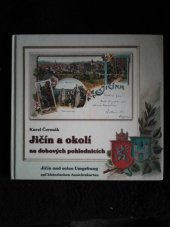 kniha Jičín a okolí na dobových pohlednicích = Jičín und seine Umgebung auf historischen Ansichtskarten, Gentiana 2001