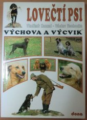 kniha Lovečtí psi výchova a výcvik, Dona 1996