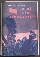 kniha Rudá záře nad Kladnem Román, Práce 1951