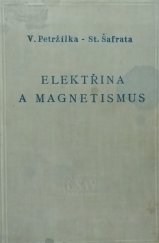 kniha Elektřina a magnetismus Celostátní vysokošk. učebnice, Československá akademie věd 1956