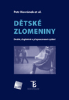 kniha Dětské zlomeniny, Galén 2013