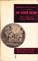 kniha Po stopě dějin Češi a Slováci v letech 1848-1938, Orbis 1969