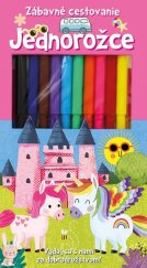 kniha Zábavné cestovanie Jednorožce, Slovart 2024