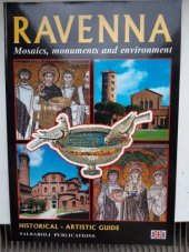 kniha Ravenna Mosaics, monuments and environment, Salbaroli 2000