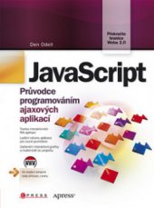kniha JavaScript průvodce programováním ajaxových aplikací, CPress 2010