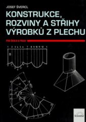 kniha Konstrukce, rozviny a střihy výrobků z plechu pro školu a praxi, Scientia 2000