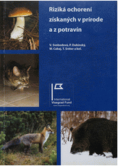 kniha Riziká ochorení získaných v prírode a z potravín, Noviko 2006