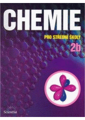 kniha Chemie pro střední školy, Scientia 1998