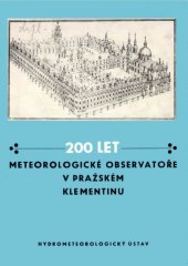 kniha 200 let meteorologické observatoře v pražském Klementinu, SNTL 1975