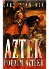 kniha Azték podzim Aztéků, Alpress 2003