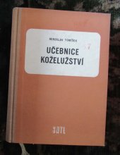 kniha Učebnice koželužství Určeno pro prům. školy koželužské a kožařské, SNTL 1959
