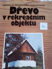 kniha Dřevo v rekreačním objektu, Brázda 1991